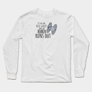 Fun and Games Long Sleeve T-Shirt